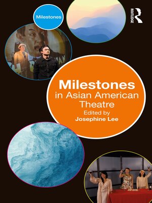 cover image of Milestones in Asian American Theatre